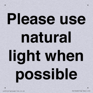 Please use natural light when possible